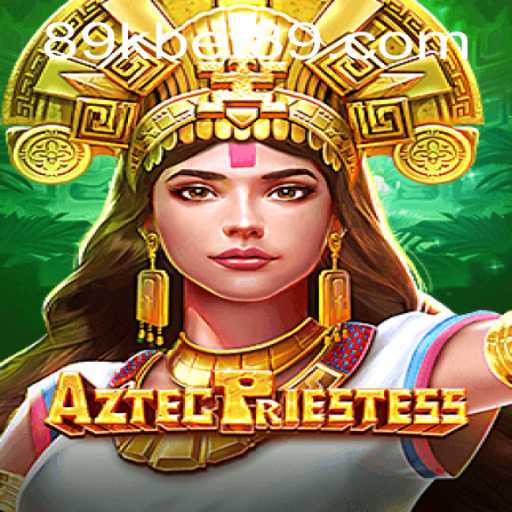 Exploring the World of AztecPriestess: A New Gaming Adventure