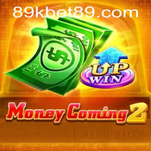 MoneyComing2: A Deep Dive into the Thrilling World of 89kbet